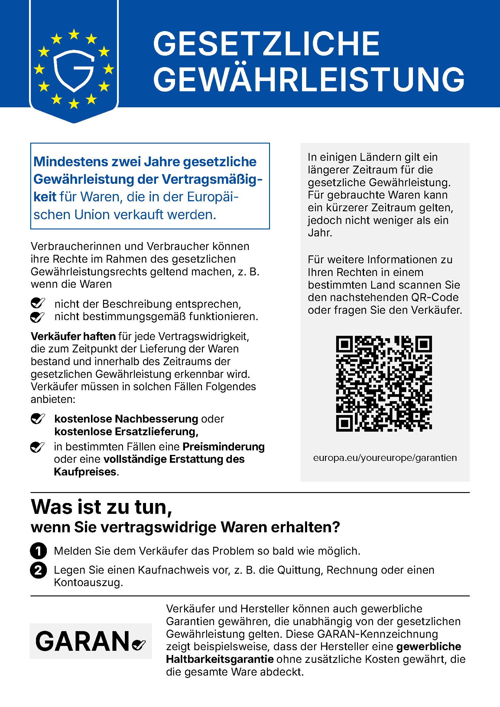 Gesetzliche Gewährleistung: Sie haben mindestens zwei Jahre lang Anspruch auf Reparatur, Ersatz, Preisminderung oder Rückerstattung, wenn die Ware bei Lieferung mangelhaft war.